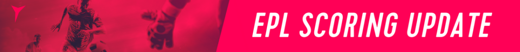 EPL Scoring Changes